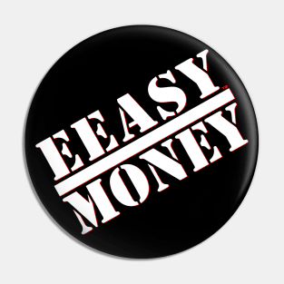 EEASY MONEY Pin