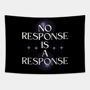 No Response is a Response Tapestry