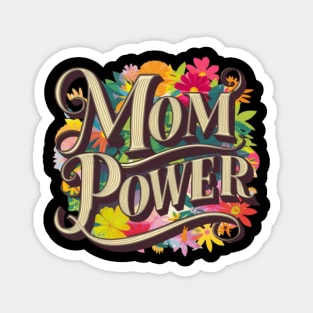 Mom Power - Mothers Day Magnet