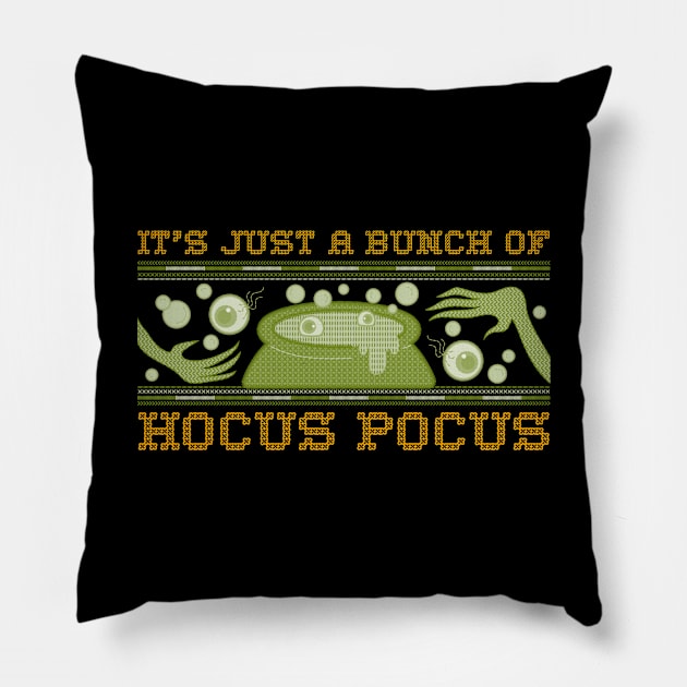 its just a bunch of hocus pocus Pillow by Live Together