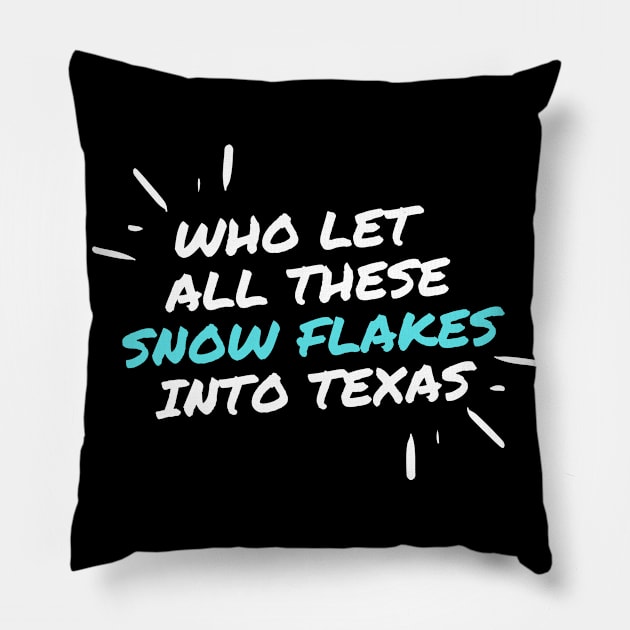 Who let all these snow flakes into Texas Pillow by Fabled Rags 