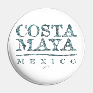 Costa Maya, Mexico Pin