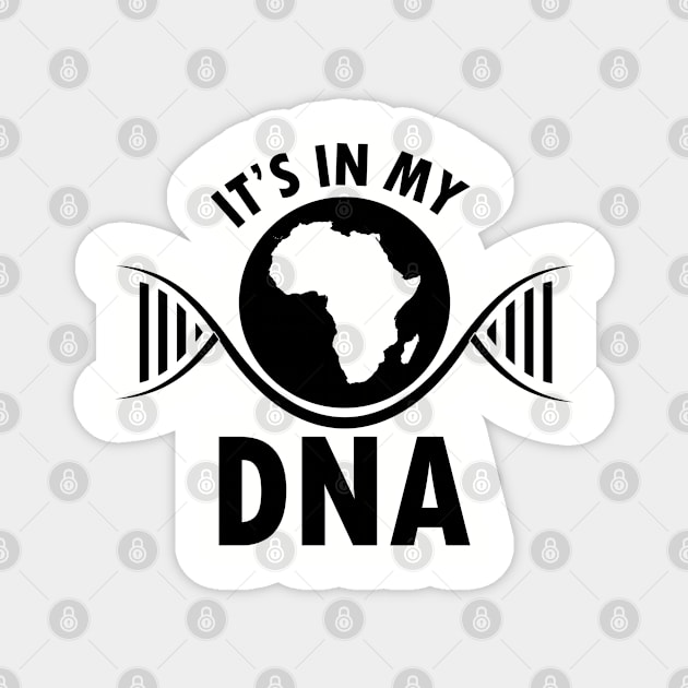 It's in my DNA, Black History, DNA, Fingerprint, Black Lives Matter Magnet by UrbanLifeApparel