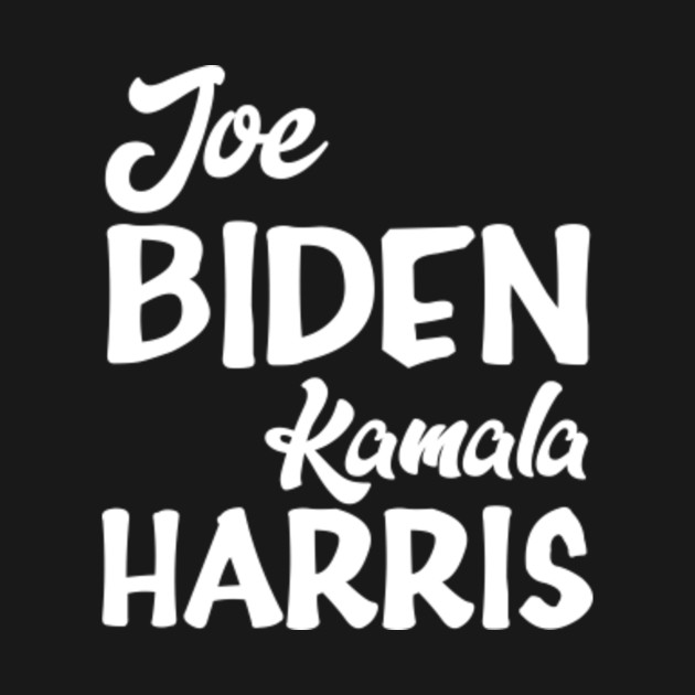 Joe Biden Kamala Harris - Biden Harris - T-Shirt | TeePublic