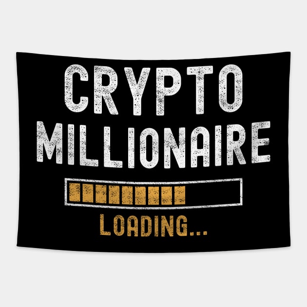 Funny Crypto Millionaire Loading Cryptocurrency Humor Tapestry by JustCreativity