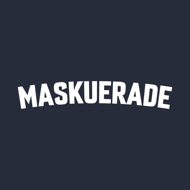 MASKUERADE by LOS ALAMOS PROJECT T