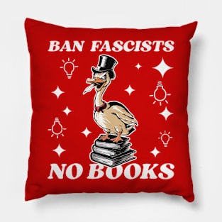 Ban fascists no books Pillow