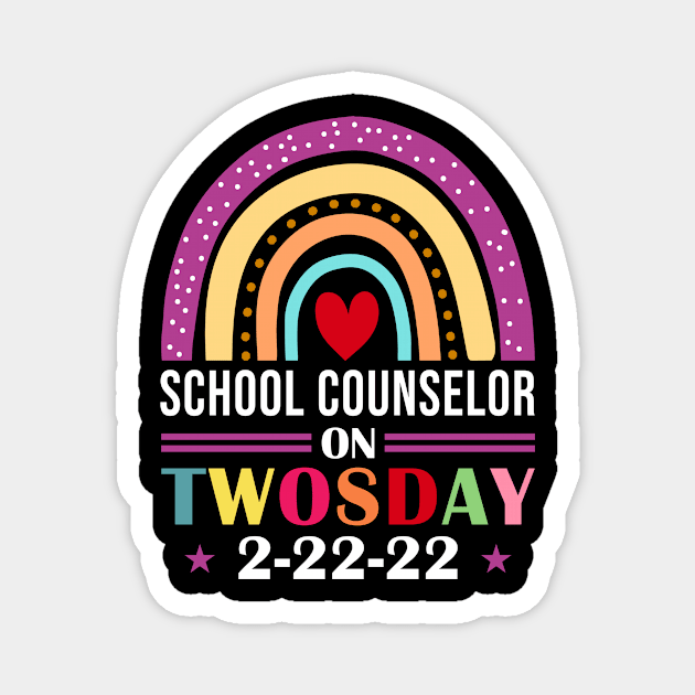 School Counselor On Twosday 2/22/22 Magnet by loveshop