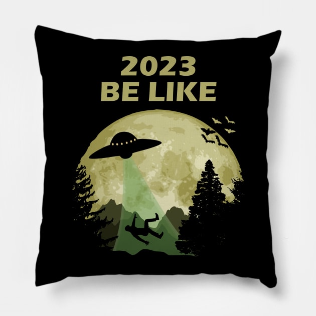 2023 Be Like Pillow by Nerd_art