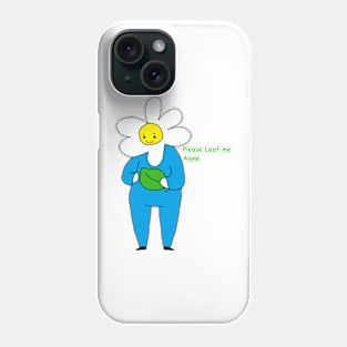 Please Leaf Me Alone Phone Case