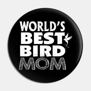 world's best bird mom Pin