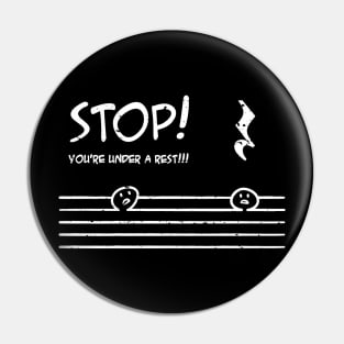 Stop You're Under A Rest Police Music Humor Graphic Funny Distressed Pin