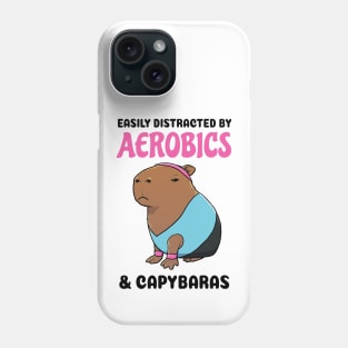 Easily Distracted by Aerobics and Capybaras Phone Case