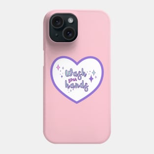 WASH YOUR HANDS Phone Case