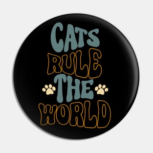 Cats Rule The World Retro Pin