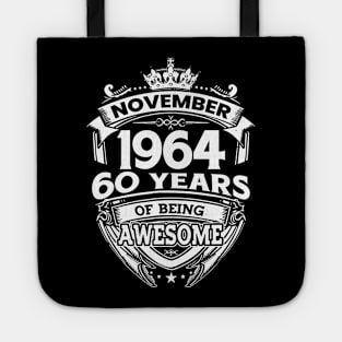 November 1964 60 Years Of Being Awesome 60th Birthday Tote