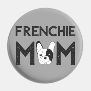 Frenchie Mom Pin