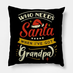 who needs Santa when ive got grandpa Pillow