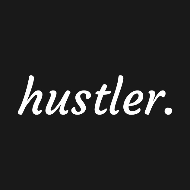 Hustler. by Express YRSLF