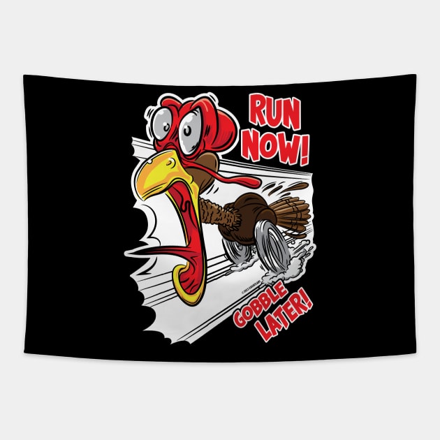 Run Now Gobble Later Turkey Tapestry by eShirtLabs