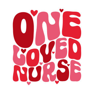 Retro One Loved Nurse Valentines Day T-Shirt