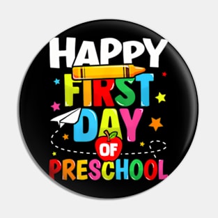Happy First Day Of Preschool Teachers Kids Back To School Pin