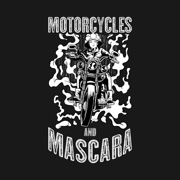 Motorcycles And Mascara Funny Motorcycle Gift by CatRobot