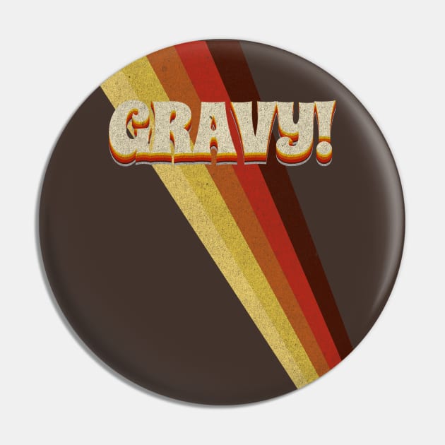 Gravy! Pin by SpottydoggCreatives