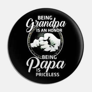 Being Grandapa Is An Honor Being Papa Is Priceless Pin