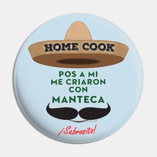 Manteca Home Cook Pin