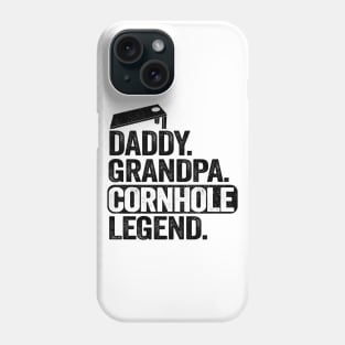 Daddy Grandpa Cornhole Legend Men Bean Bag Toss Corn Hole Phone Case