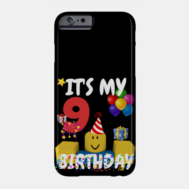 Roblox Noob Birthday Boy It S My 9th Birthday Fun 9 Years Old Gift Roblox Phone Case Teepublic - roblox noob happy birthday