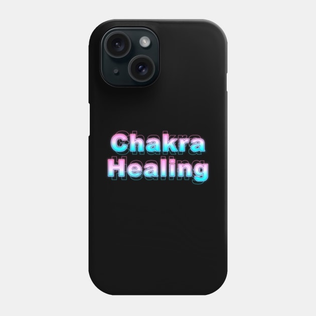 Chakra Healing Phone Case by Sanzida Design