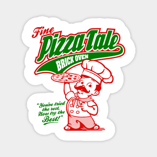 FINE PIZZA TALE Magnet