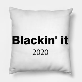 blackin' it Pillow