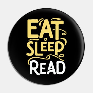 Eat Sleep Read. Funny Book Pin