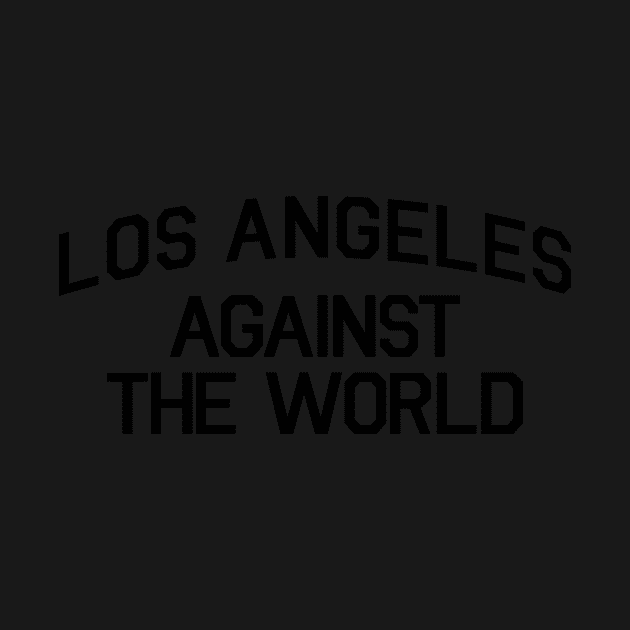 LOS ANGELES AGAINST THE WORLD by DOINKS