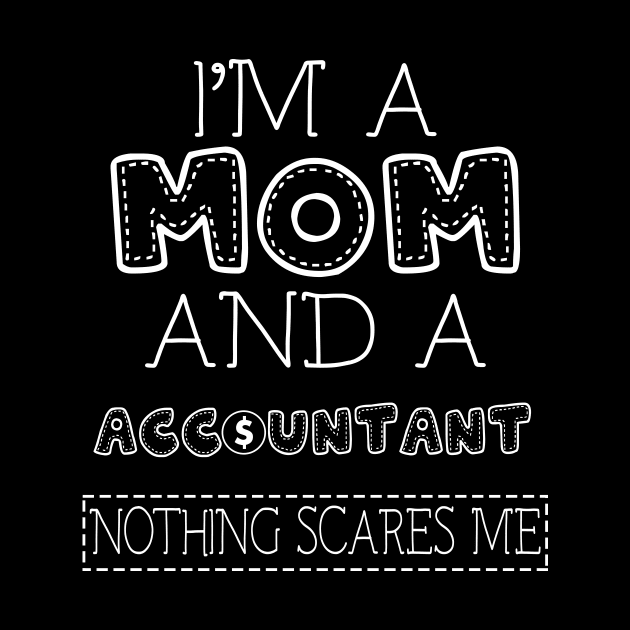 I'm a mom and accountant t shirt for women mother funny gift by martinyualiso