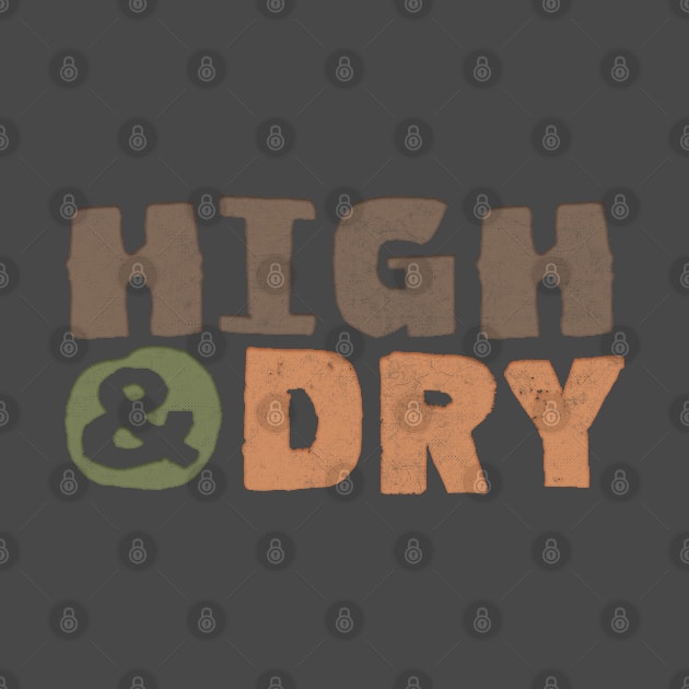 High And Dry by DankFutura