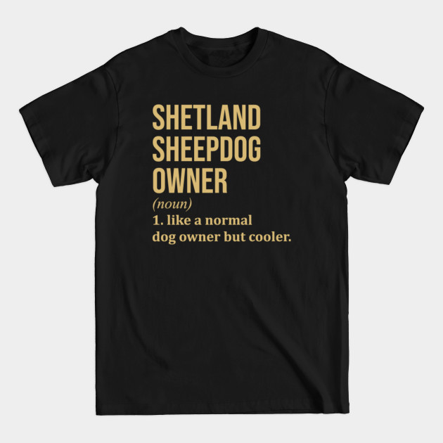 Discover Shetland Sheepdog - Shetland Sheepdog - T-Shirt