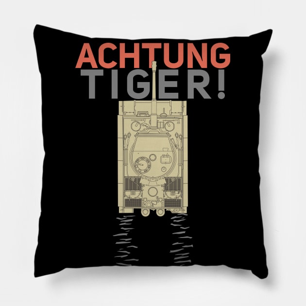 ACHTUNG TIGER! Pillow by FAawRay