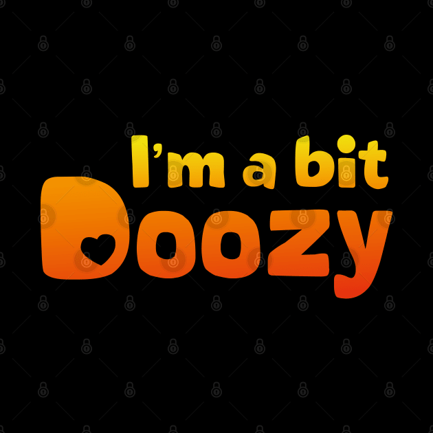 I'm a bit Doozy funny words by colouredwolfe11