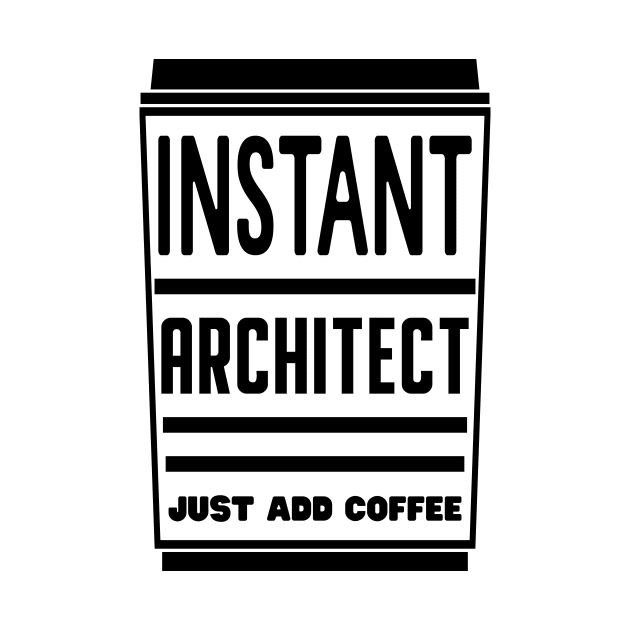 Instant architect, just add coffee by colorsplash