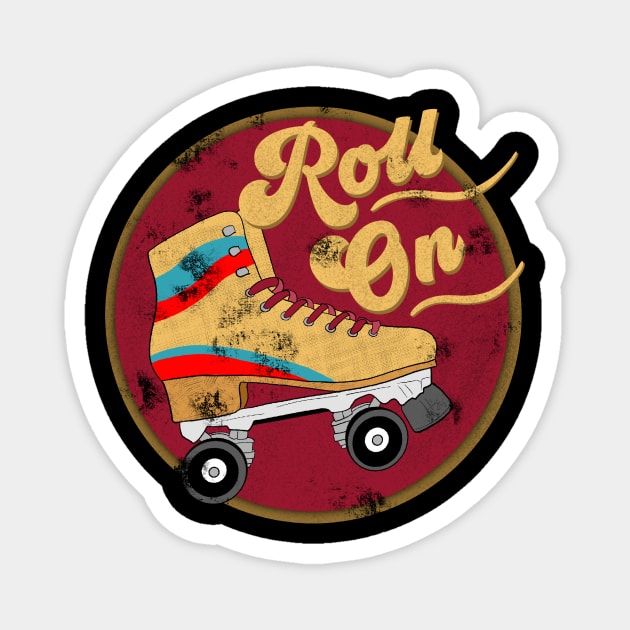 Roll On Vintage Distressed 70s Retro Roller Skate Magnet by ksrogersdesigns