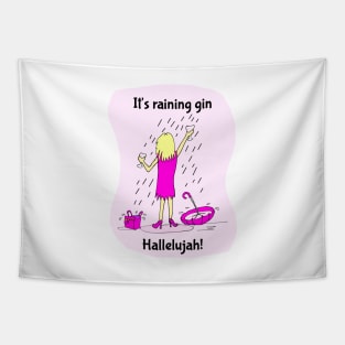 It's Raining Gin Hallelujah funny cartoon Tapestry