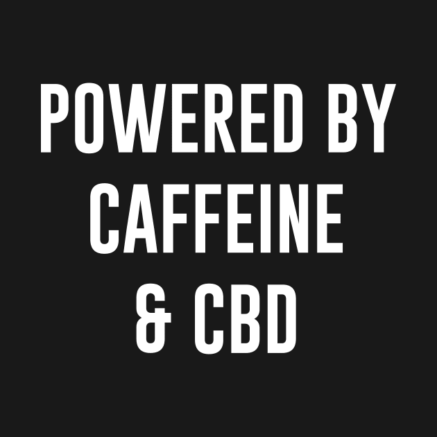 Powered by caffeine and cbd by anupasi