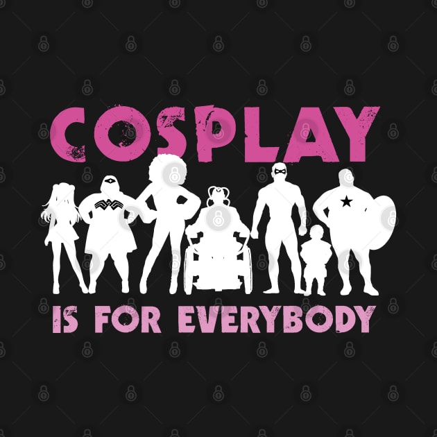 Cosplay is for everybody (for dark backgrounds / pink) by YelloCatBean