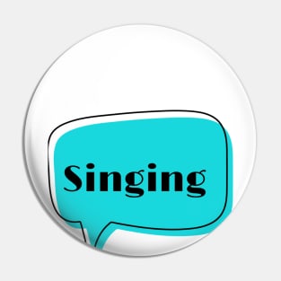 Singing Pin