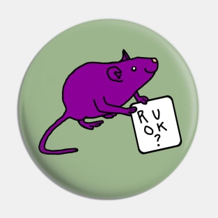Purple Rat Holding Sign R U OK or Are You Ok Pin