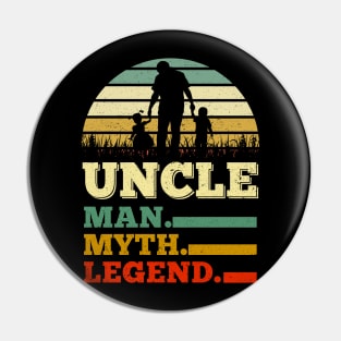 Uncle Man Myth Legend Father's Day Gifts Pin